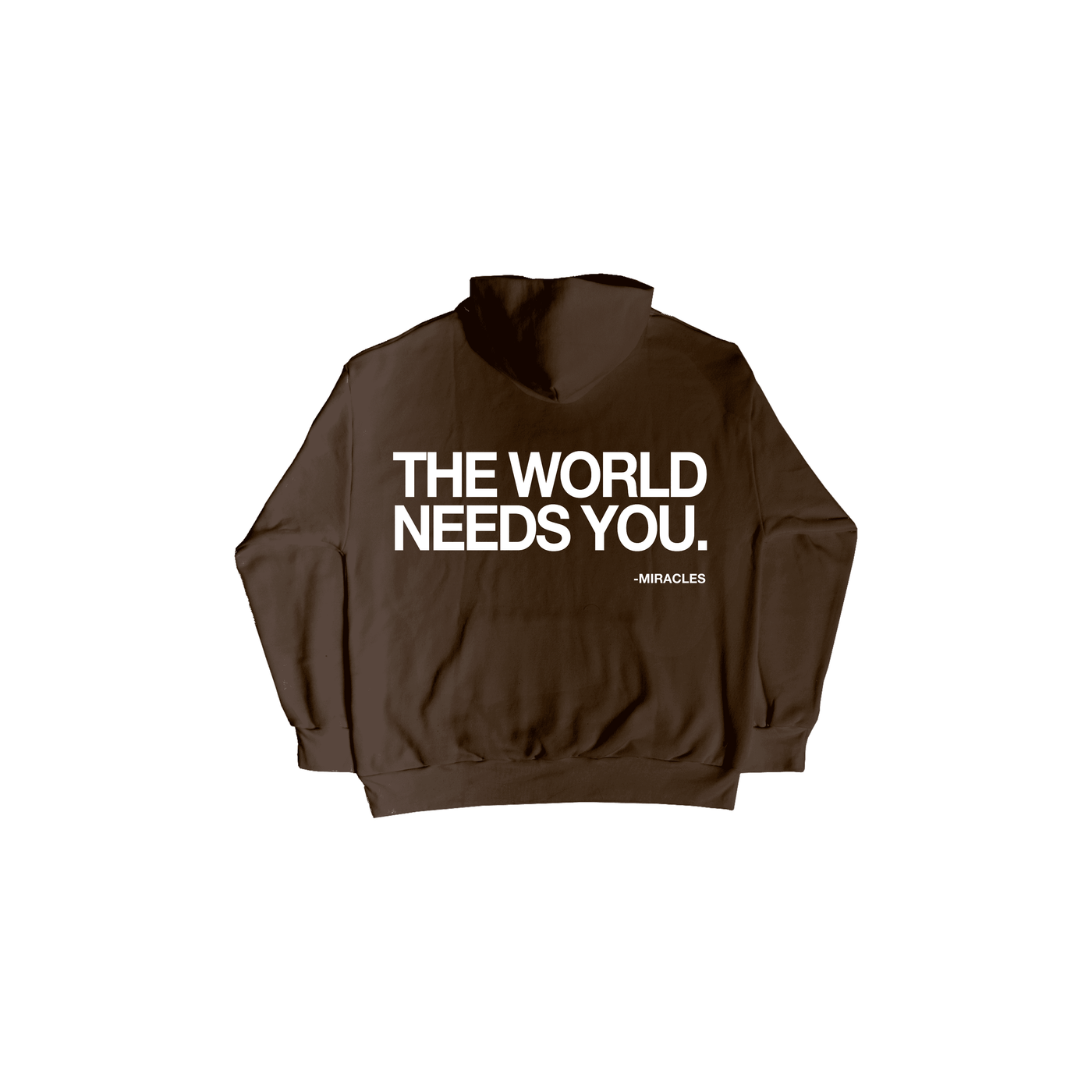 The World Needs You Hoodie